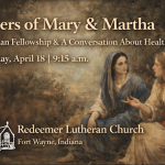 Sisters of Mary and Martha: Caring for Family and Health Together in Fort Wayne